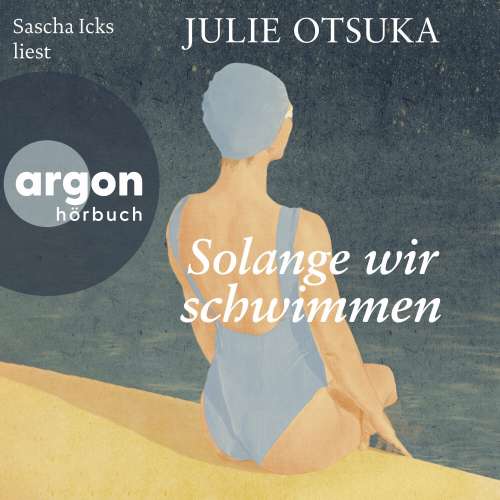 Cover von Julie Otsuka - Solange wir schwimmen