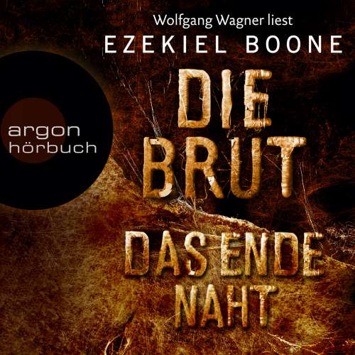 Cover von Ezekiel Boone - Die Brut - Band 3 - Das Ende naht
