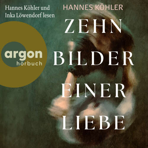 Cover - Hannes Köhler - Zehn Bilder einer Liebe