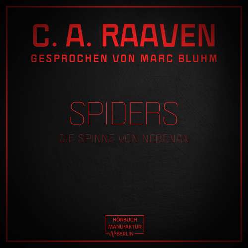 Cover von C. A. Raaven - Spiders - Die Spinne von nebenan