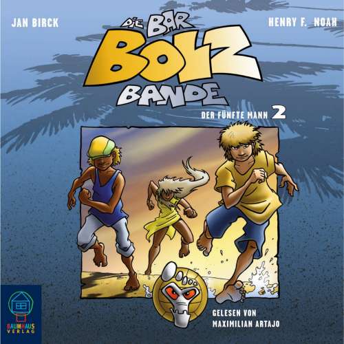 Cover von Henry F. Noah - Die Bar-Bolz-Bande - Folge 2 - Der fünfte Mann