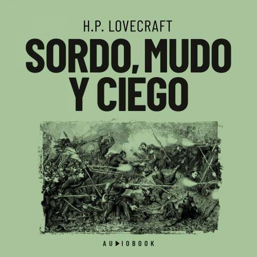 Cover von H.P. Lovecraft - Sordo, mudo y ciego