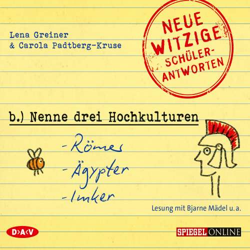 Cover von Lena Greiner - "Nenne drei Hochkulturen: Römer, Ägypter, Imker"