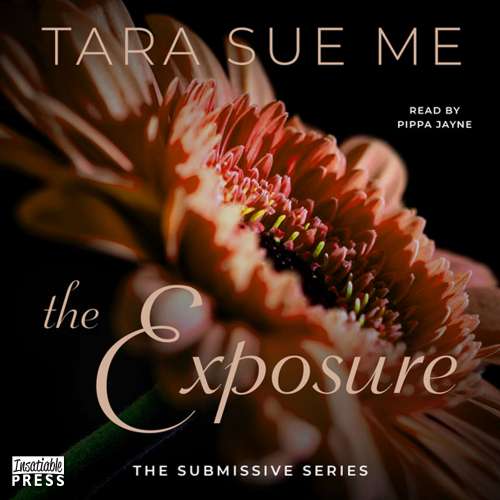 Cover von Tara Sue Me - The Submissive Series - Book 9 - The Exposure