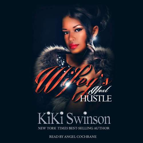 Cover von KiKi Swinson - Wifey's Next Hustle 1 - Wifey's Next Hustle