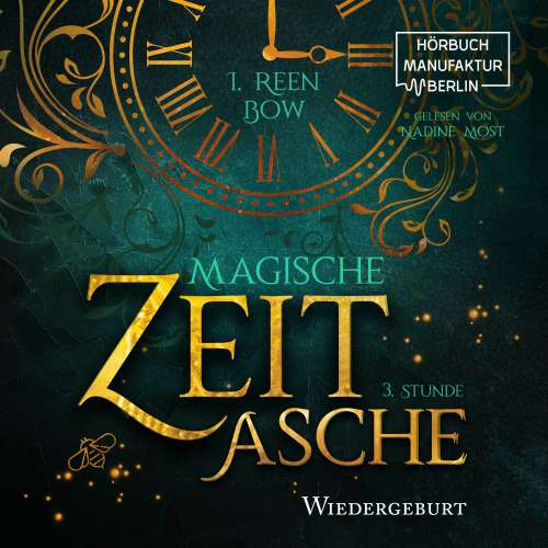 Cover von I. Reen Bow - Magische Zeitasche - Band 3 - Dritte Stunde: Wiedergeburt