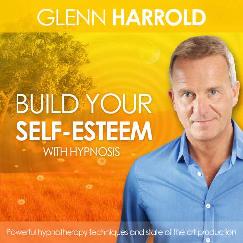 Cover von Glenn Harrold - Build Your Self-Esteem