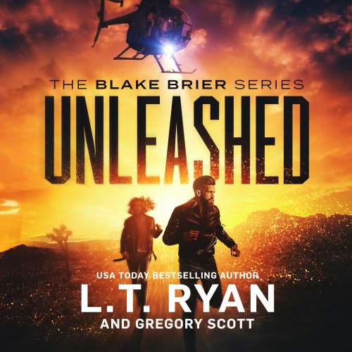 Cover von L.T. Ryan - Blake Brier Thrillers - Book 2 - Unleashed