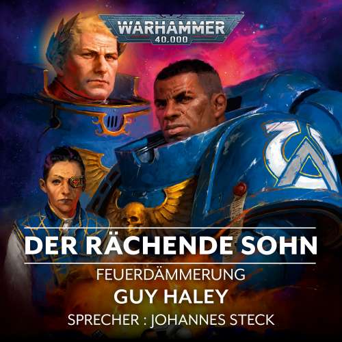 Cover von Guy Haley - Warhammer 40.000: Feuerdämmerung - Band 1 - Der Rächende Sohn