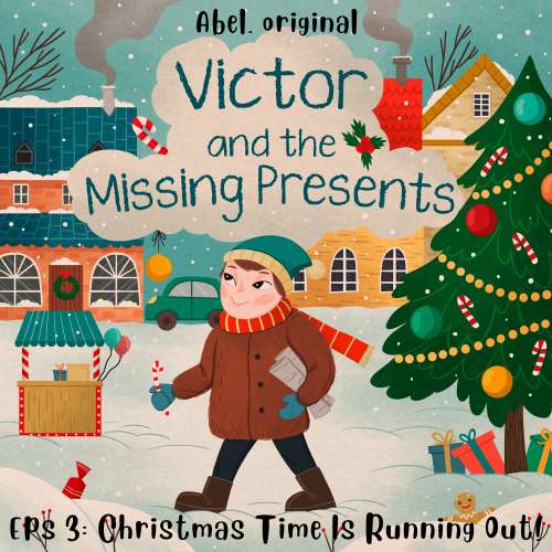 Cover von Victor and the Missing Presents - Episode 3 - Christmas Time Is Running Out!