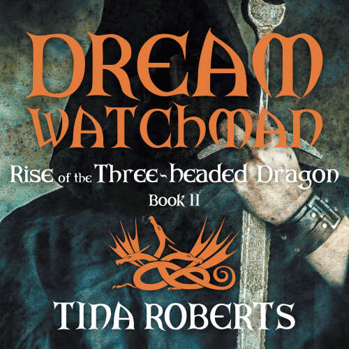 Cover von Tina Roberts - Dream Watchman - Book 2 - Rise of the Three-Headed Dragon