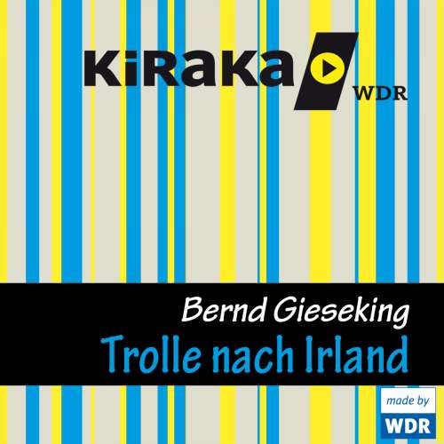 Cover von Bernd Gieseking - Kiraka - Die Trolle nach Irland