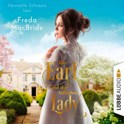 Cover von Freda MacBride - Regency - Liebe und Leidenschaft - Teil 2 - Der Earl und die tollkühne Lady