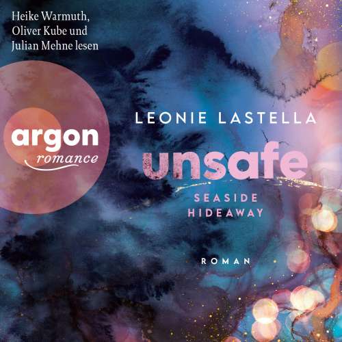 Cover von Leonie Lastella - Die Seaside-Hideaway-Reihe - Band 1 - Seaside Hideaway - Unsafe
