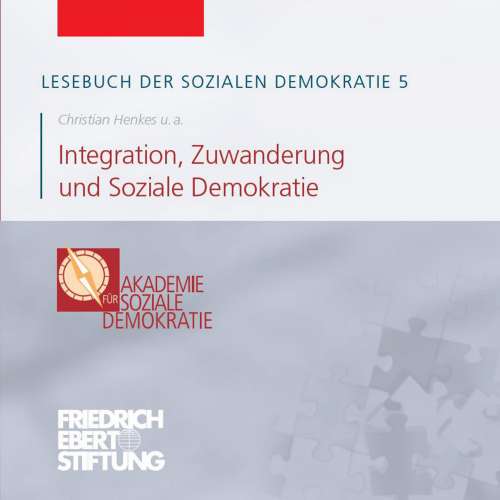 Cover von Lesebuch der Sozialen Demokratie - Band 5 - Integration, Zuwanderung und Soziale Demokratie