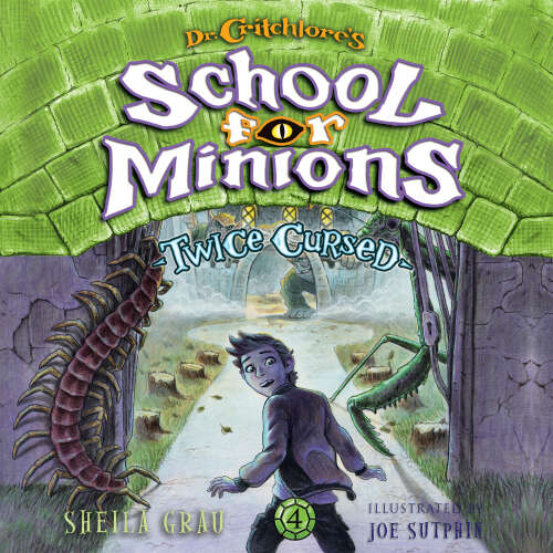 Cover von Sheila Grau - Dr. Critchlore's School for Minions - Book 4 - Twice Cursed