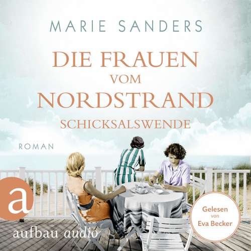 Cover von Marie Sanders - Die Seebad-Saga - Band 2 - Die Frauen vom Nordstrand - Schicksalswende