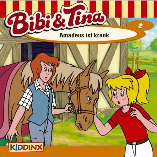 Cover von Bibi & Tina - Folge 2 - Amadeus ist krank