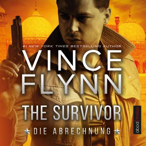 Cover von Vince Flynn - The Survivor - Die Abrechnung