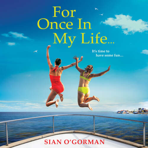 Cover von Sian O&#39;Gorman - For Once In My Life - The BRAND NEW beautifully heart-warming book club read from Sian O'Gorman for 2024