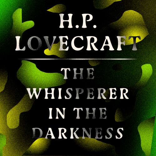 Cover von H. P. Lovecraft - The Whisperer in the Darkness