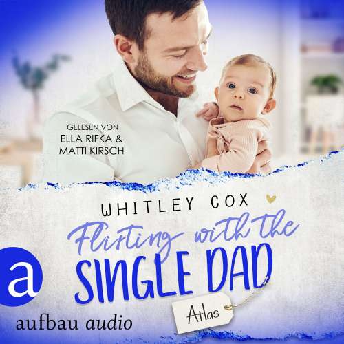 Cover von Whitley Cox - Single Dads of Seattle - Band 9 - Flirting with the Single Dad - Atlas