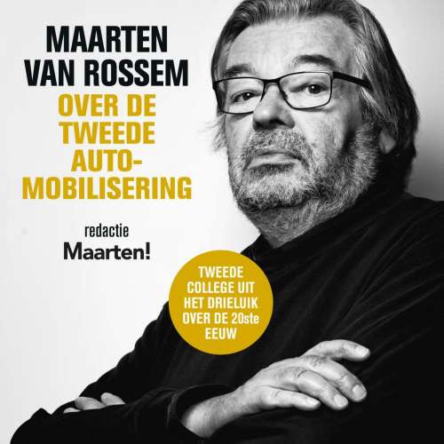 Cover von Maarten van Rossem - Maarten van Rossem over de tweede automobilisering