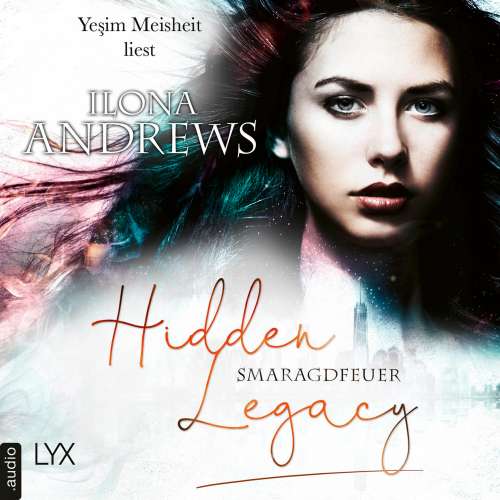 Cover von Ilona Andrews - Hidden Legacy - Nevada-Baylor-Serie - Teil 5 - Smaragdfeuer