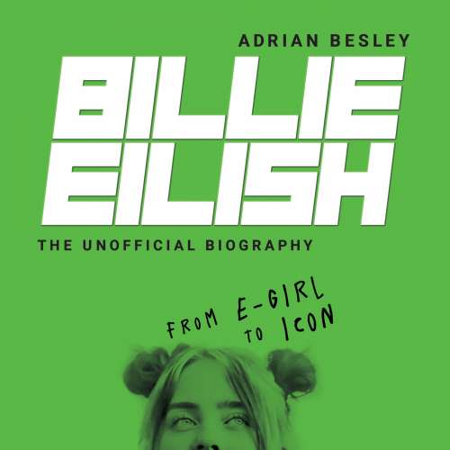 Cover von Adrian Besley - Billie Eilish - From e-girl to Icon