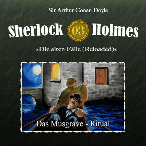 Cover von Sherlock Holmes - Die alten Fälle (Reloaded), Fall 3: Das Musgrave-Ritual