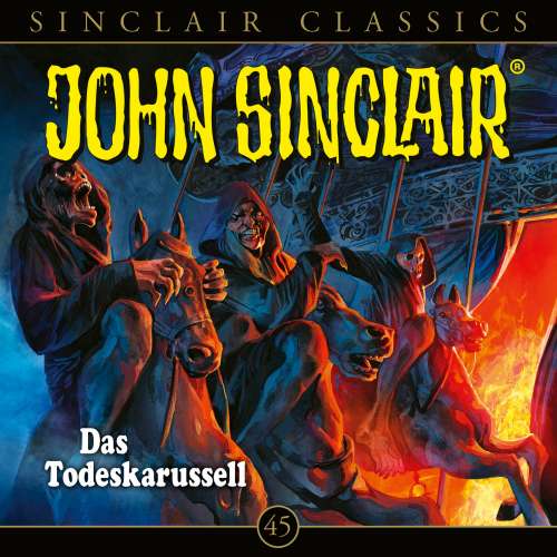 Cover von John Sinclair -  Folge 45 - Das Todeskarussell
