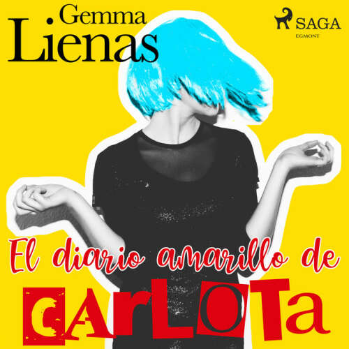 Cover von Gemma Lienas - El diario amarillo de Carlota