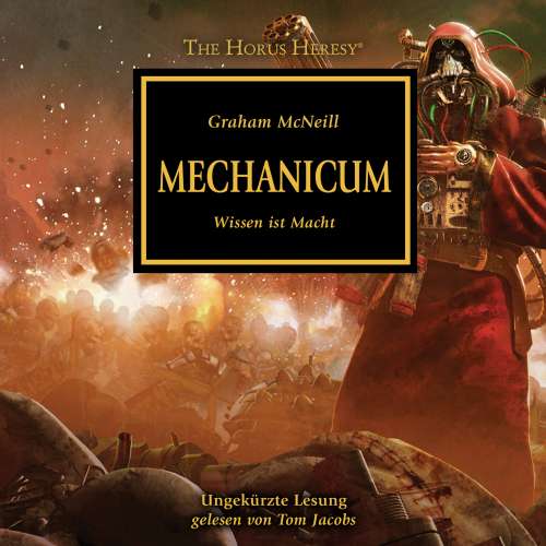 Cover von Graham McNeill - The Horus Heresy 9 - Mechanicum - Wissen ist Macht