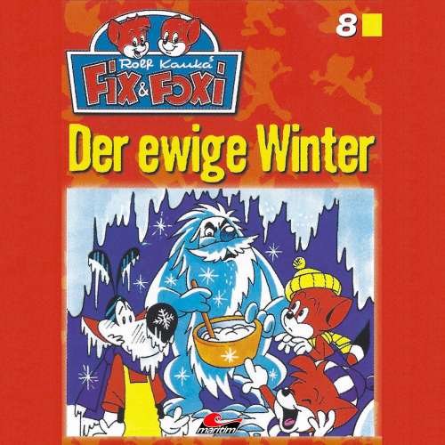 Cover von Fix & Foxi - Folge 8 - Der ewige Winter