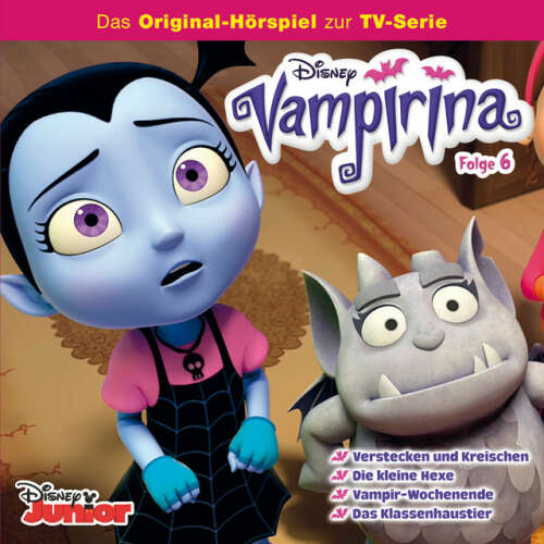 Cover von Disney - Vampirina - Folge 6: Verstecken und Kreischen / Die kleine Hexe / Vampir-Wochenende / Das Klassenhaustier