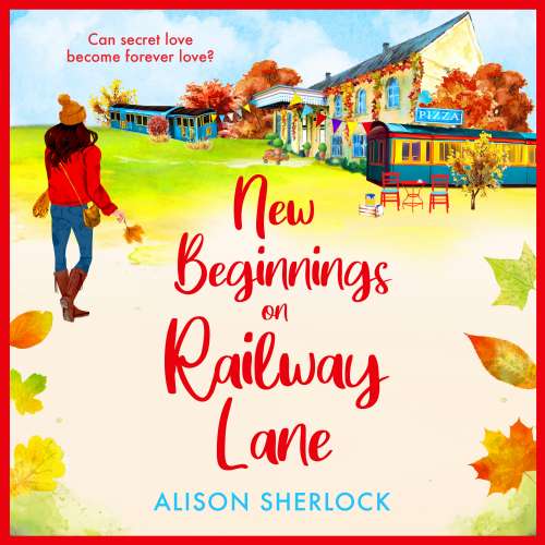 Cover von Alison Sherlock - The Railway Lane Series - Book 2 - New Beginnings on Railway Lane
