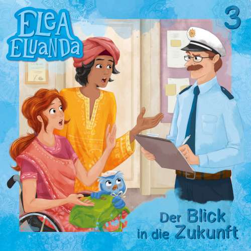 Cover von Elea Eluanda - Folge 3 - Der Blick in die Zukunft