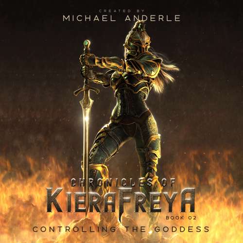 Cover von Michael Anderle - Chronicles Of KieraFreya - Book 2 - Controlling the Goddess