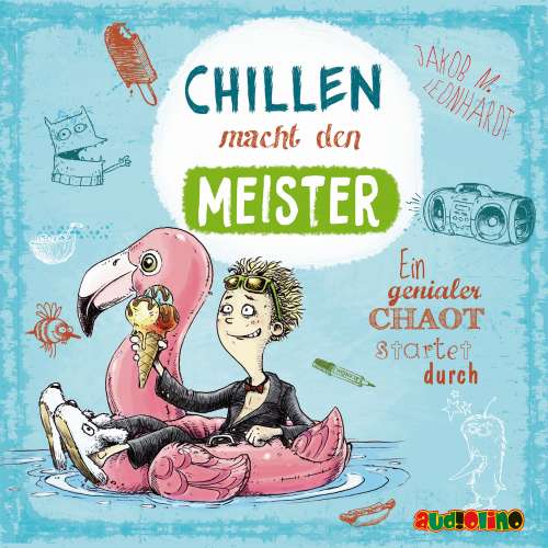 Cover von Jakob M. Leonhardt - Chillen macht den Meister - Ein genialer Chaot startet durch