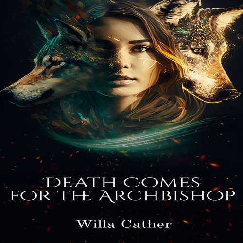 Cover von Willa Cather - Death Comes for the Archbishop