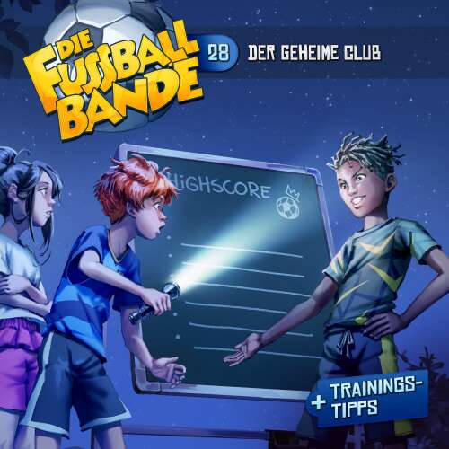 Cover - Die Fussballbande - Folge 28 - Der geheime Club