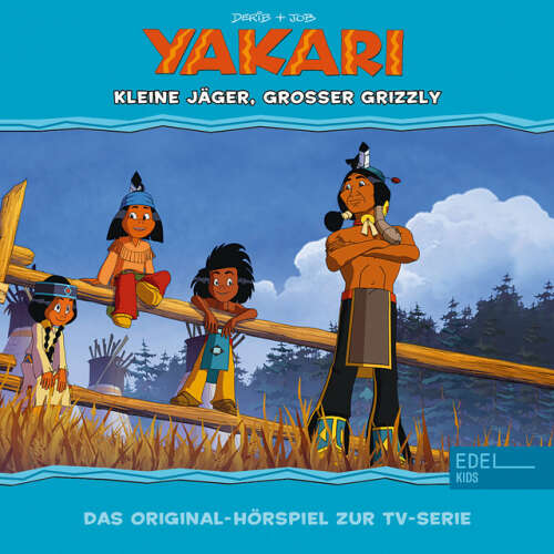 Cover von Yakari - Folge 29: Kleine Jäger, Großer Grizzly (Das Original-Hörspiel zur TV-Serie)