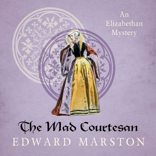Cover von Edward Marston - Nicholas Bracewell - Book 5 - The Mad Courtesan