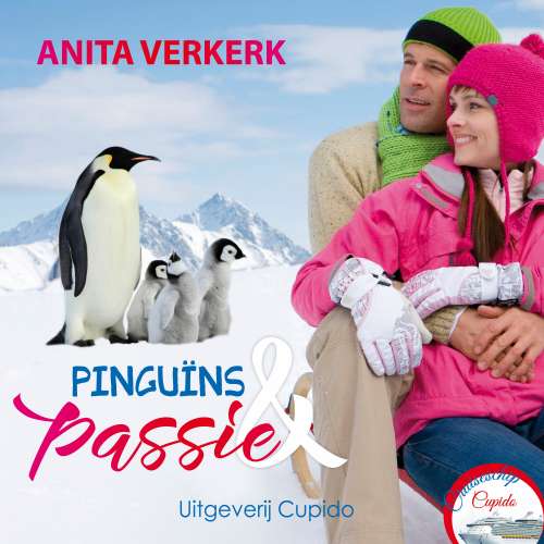 Cover von Anita Verkerk - Cruiseschip Cupido - Deel 3 - Pinguïns & Passie