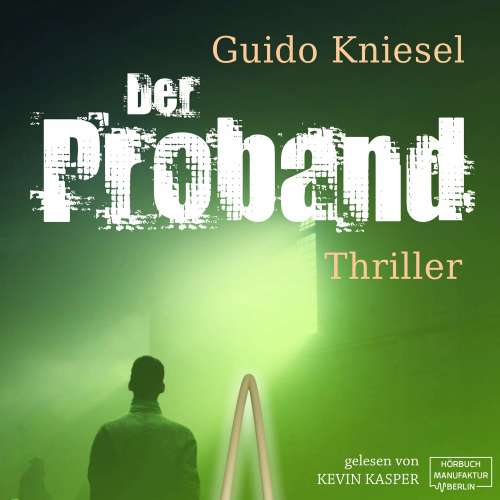 Cover von Guido Kniesel - Der Proband