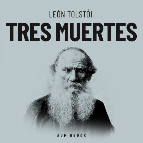 Cover von Leon Tolstoi - Tres muertes