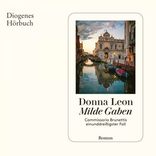 Cover von Donna Leon - Commissario Brunetti - Commissario Brunettis einunddreißigster Fall - Band 31 - Milde Gaben