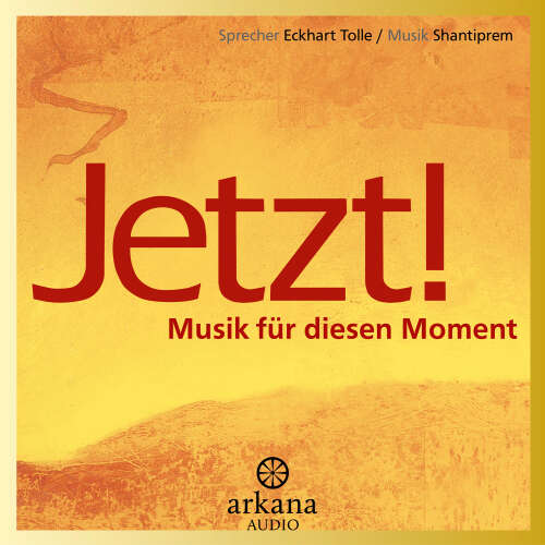 Cover von Eckhart Tolle - Jetzt! Musik für diesen Moment