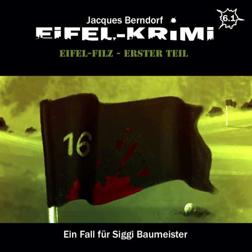 Cover von Jacques Berndorf - Folge 6 - Eifel-Filz, Teil 1