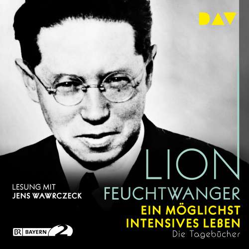 Cover von Lion Feuchtwanger - Ein möglichst intensives Leben. Die Tagebücher